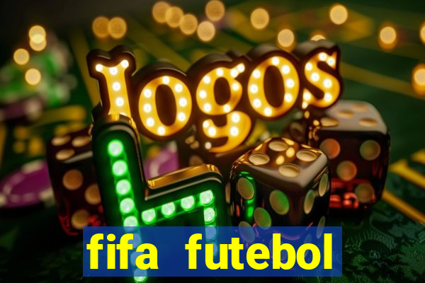 fifa futebol dinheiro infinito